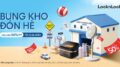 Săn deal Brand Day “giải nhiệt” hè tại kho LocknLock Long Hậu, ưu đãi sâu đến 50%++
